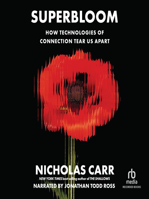 Title details for Superbloom by Nicholas Carr - Available